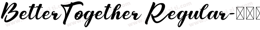 BetterTogether Regular字体转换